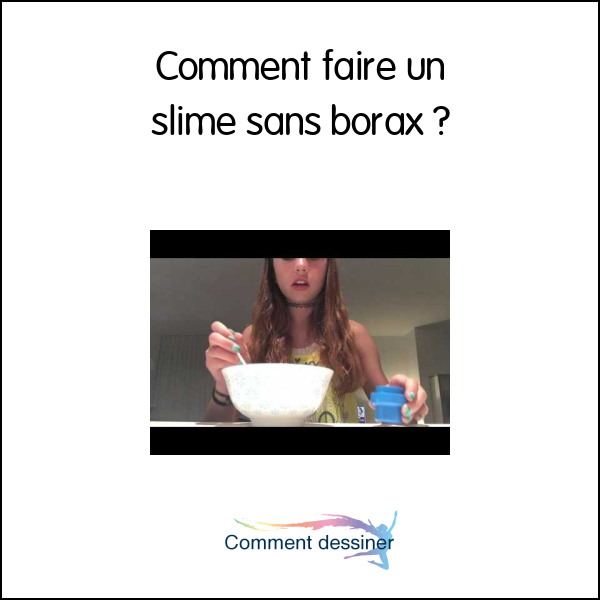 Comment faire un slime sans borax